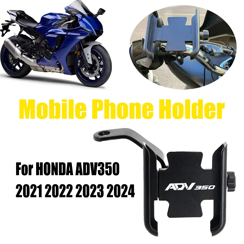 

Для HONDA ADV350 ADV 350 2021 2022 2023 2024 аксессуары для мотоциклов, зеркало, руль, держатель для мобильного телефона, GPS-подставка, кронштейн