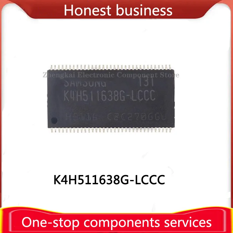 K4H511638G-LCCC TSOP66 DDR SDRAM K4H511638G 512Mb K4H281638L-LCCC K4H281638L 128MB K4H510838G-LCCC K4H510838G 512M Chip