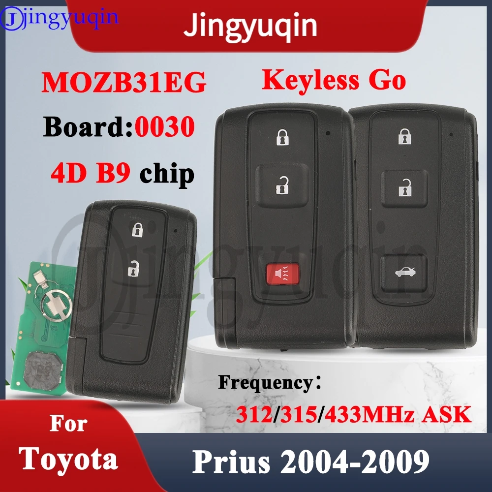 

jingyuqin 0030 FC:MOZB31EG 4D B9 Chip 312/315/433MHz ASK Smart Keyless Go Fob For Toyota Prius 2004-2009 Car Remote Control Key