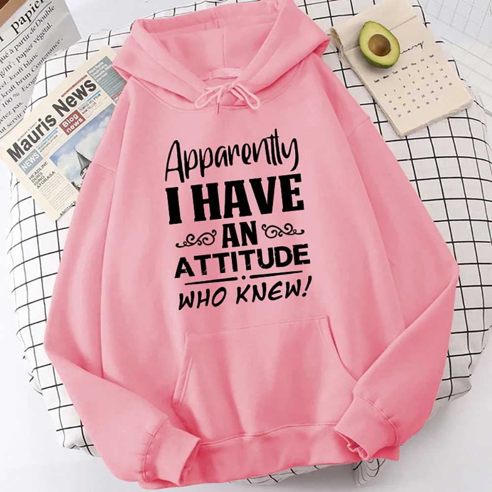 Apparently I Have An Attitude Who Knew Letter Print Sweatshirt Women'S Casual Top Harajuku Fashion Hooded Sweatshirt Long Sleeve