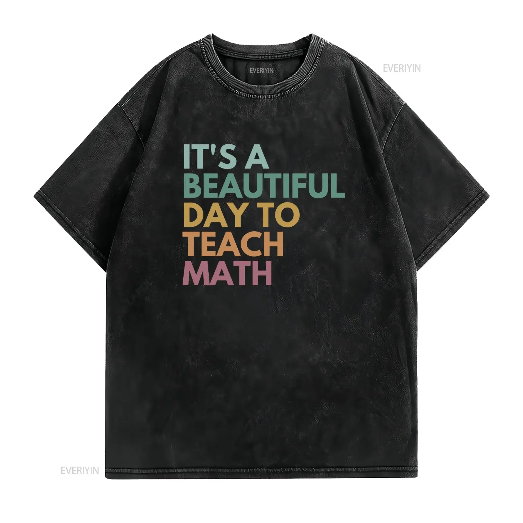 It's A Beautiful Day To Teach Math T Shirt Teacher Mathmatics Algebra Geometry Calculus vintage Washed graphic Soft streetwear