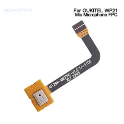 New Original OUKITEL WP21 WP21 Ultra Mic Microphone FPC Module Flex Cable FPC Replacement Accessories For Oukitel WP21 Cellphone