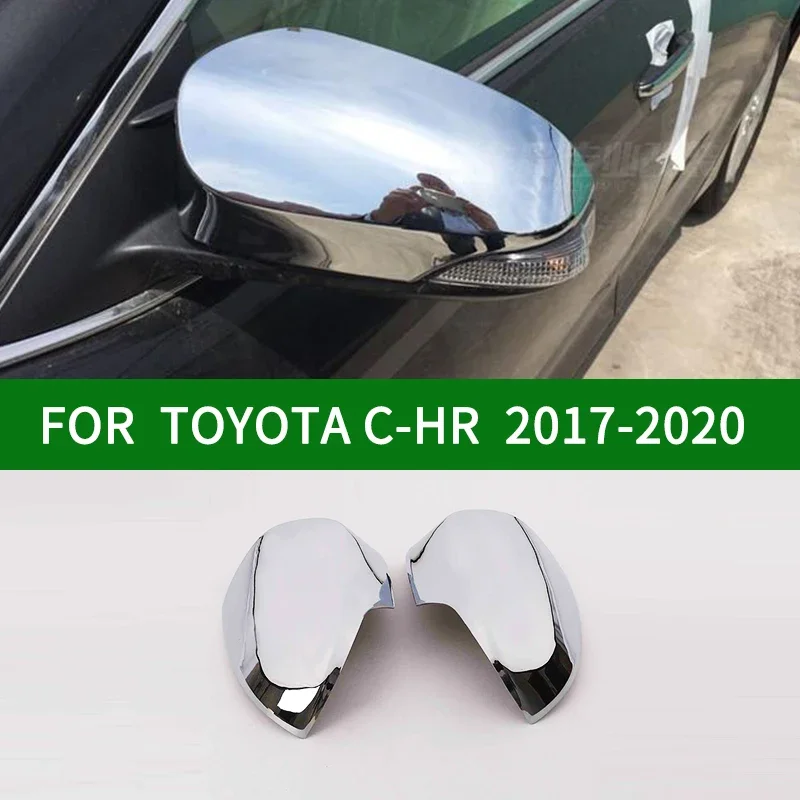 

For TOYOTA C-HR 2017-2020 car Rearview mirror cover trim, CHR accessories chrome silver Side Turn Signal Mirror Covers 2018 2019