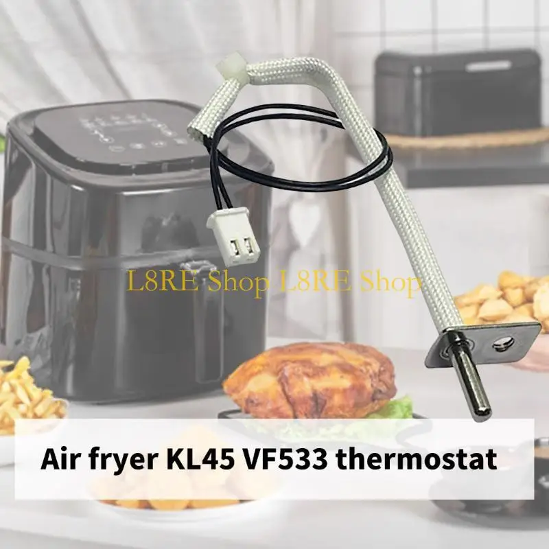L8RE AIR FRYER TEMPTY CONTROL PROBE AIR AIR SENSING SESSING PROBE مناسب للطهي
