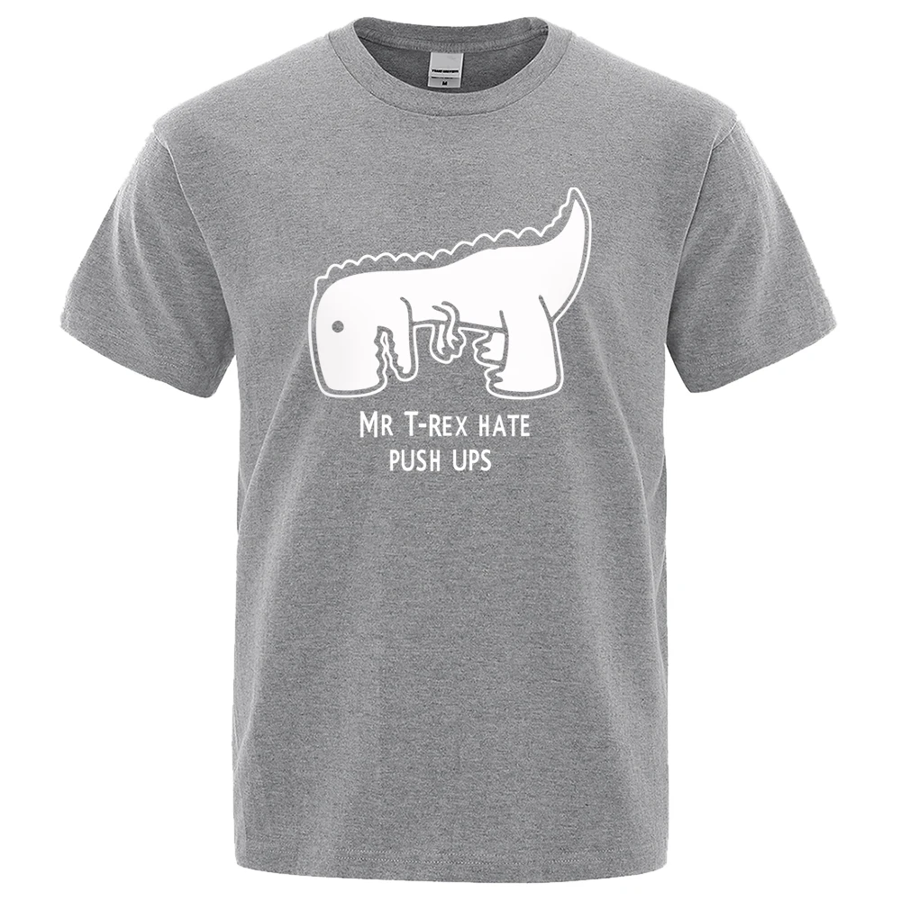 

Summer Cool Men T-Shirt Tea Rex Funny Cartoon Print Short Sleeve T Shirt Mr Trex Hate Push Ups Tee Shirt Casual Brand Mens Tops