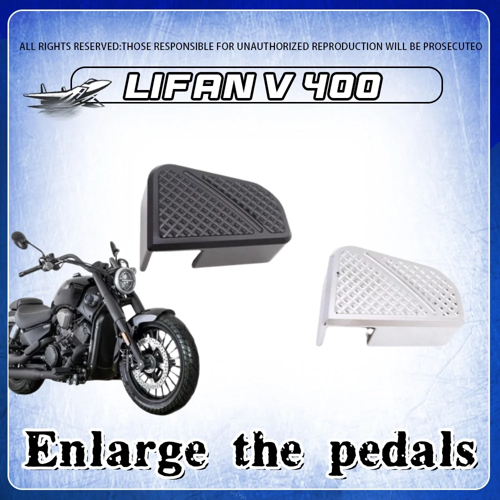 

For Lifan V400 rear brake pedal cruise car rear brake pedal cover heightened and widened for lifan 400 V 400 v