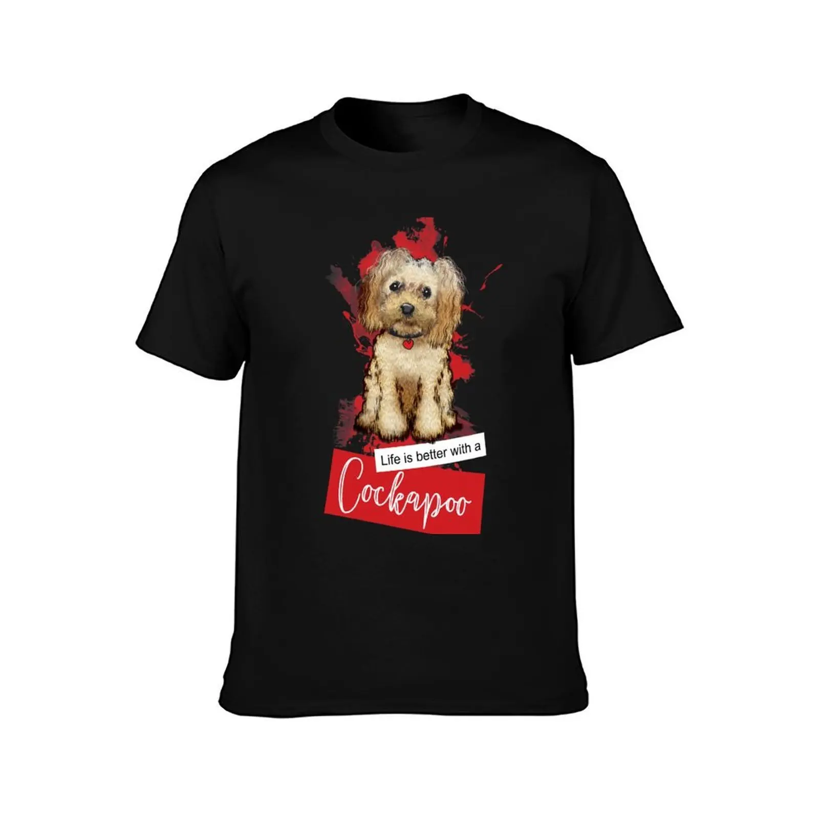 Life is better with a Cockapoo cute dog T-Shirt Fashion Graphic Tee for Men