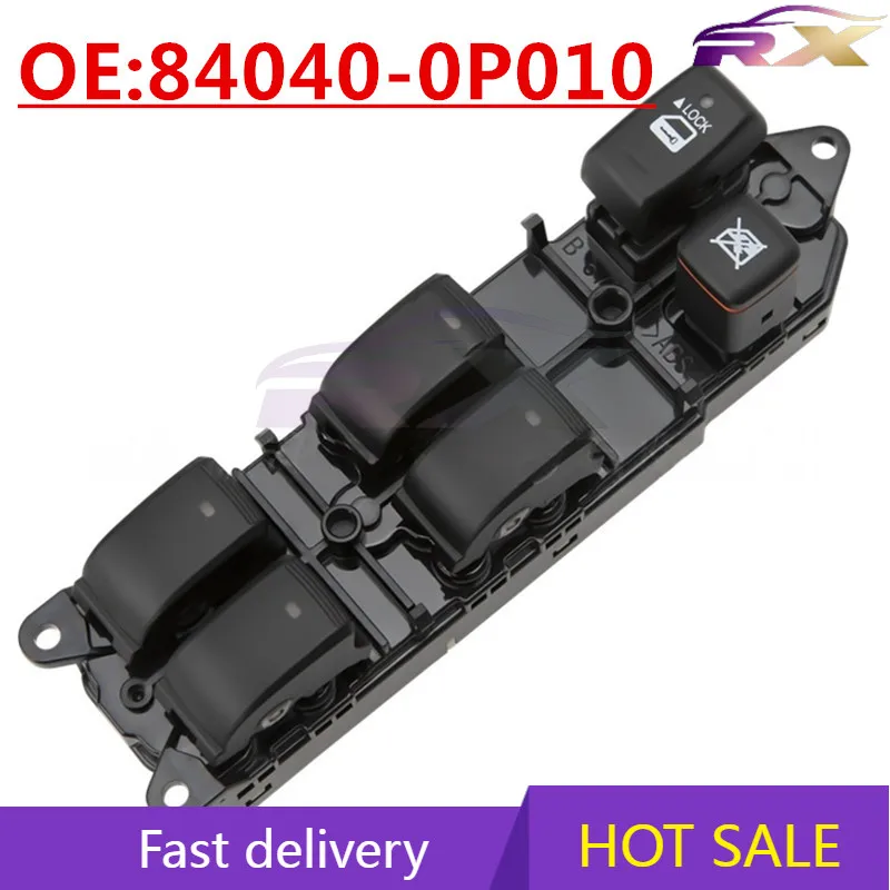 

OEM:84040-0P010, 84040-0P011 Suitable For Toyota Lao Ruiz Reiz glass lifter switch power window button switch