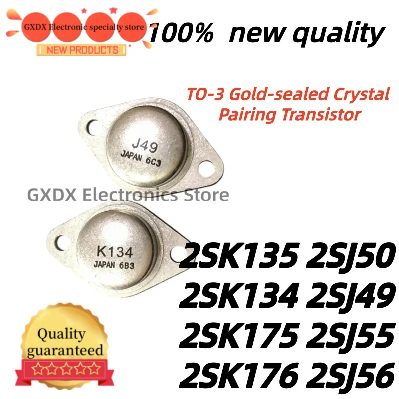 1pair 100% New Quality J55 2SK176 2SJ56 K176 J56 K135 J50  2SK135 2SJ50 2SK134 2SJ49 K134  J49  2SK175 2SJ55 K175 TO-3 pairing