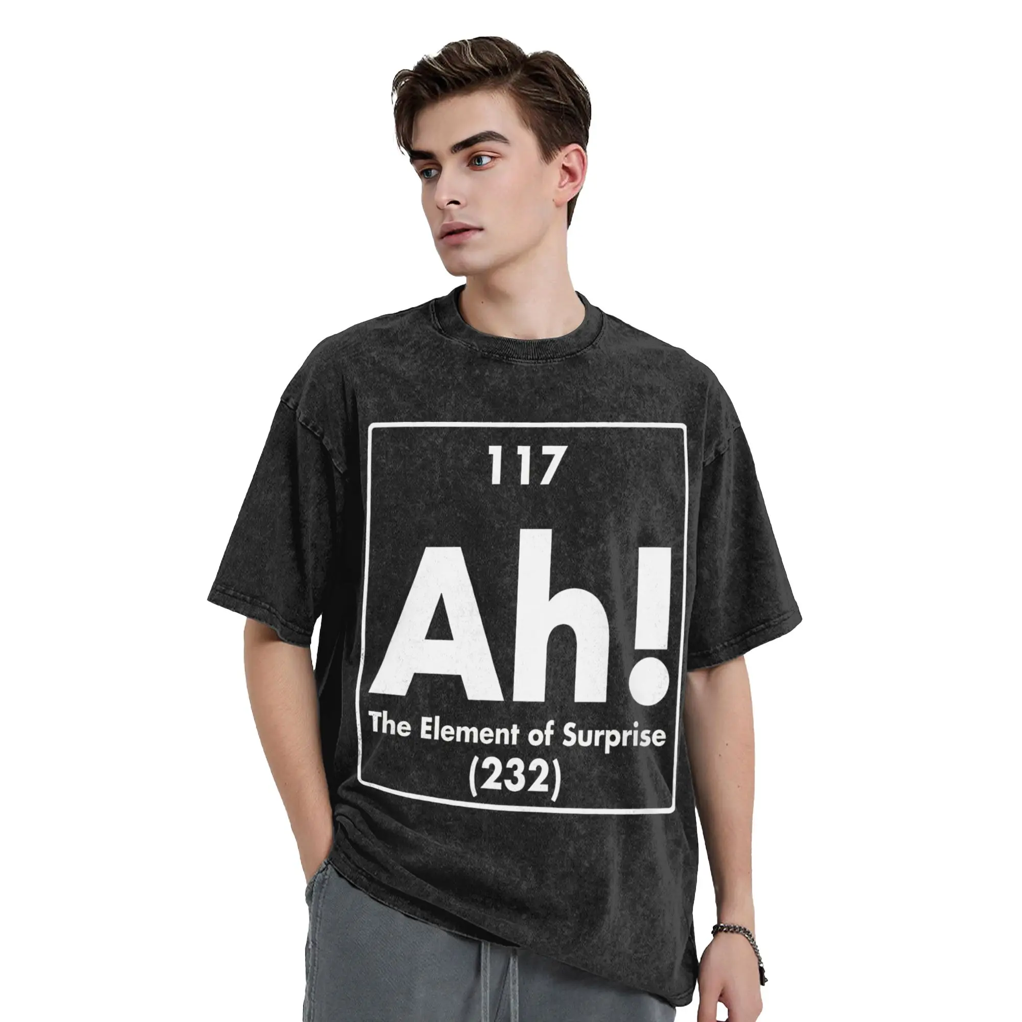 117 Ah The Element Of Surprise (232) Vintage Washed T Shirt Cotton Fashion T-Shirt Round Collar  Tees Short Sleeve Clothing 6XL