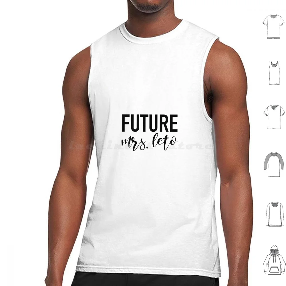 

Future Mrs. Leto Tank Tops Print Cotton Jared Leto Shannon Leto Thirty Seoncds To 30stm 30 Seconds To Future Mrs Future Mrs