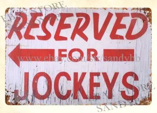 1pcs RESERVED FOR JOCKEYS HORSE RACING metal tin sign garden reproductions