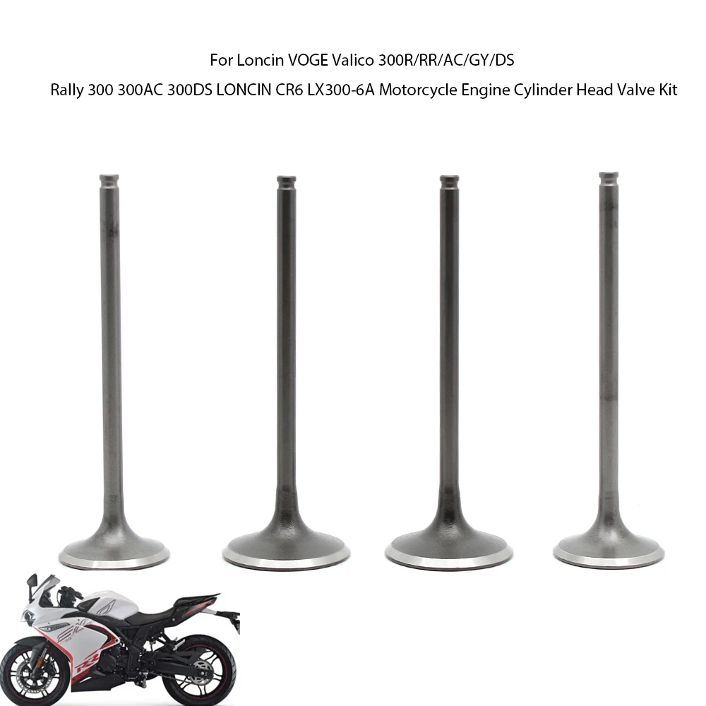For Loncin VOGE Valico 300R/RR/AC/GY/DS Rally 300 300AC 300DS LONCIN CR6 LX300-6A Motorcycle Engine Cylinder Head Valve Kit