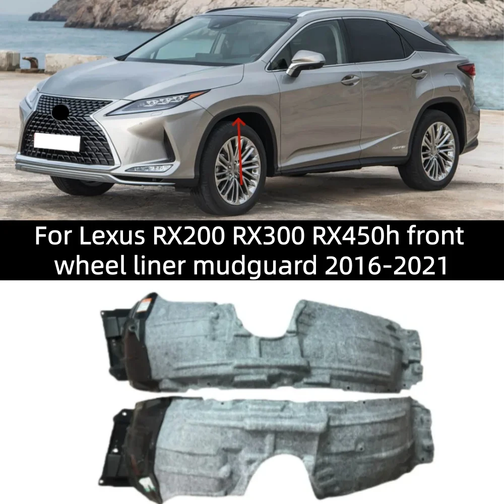 

For Lexus RX200 RX300 RX450h front wheel liner mudguard 2016-2021