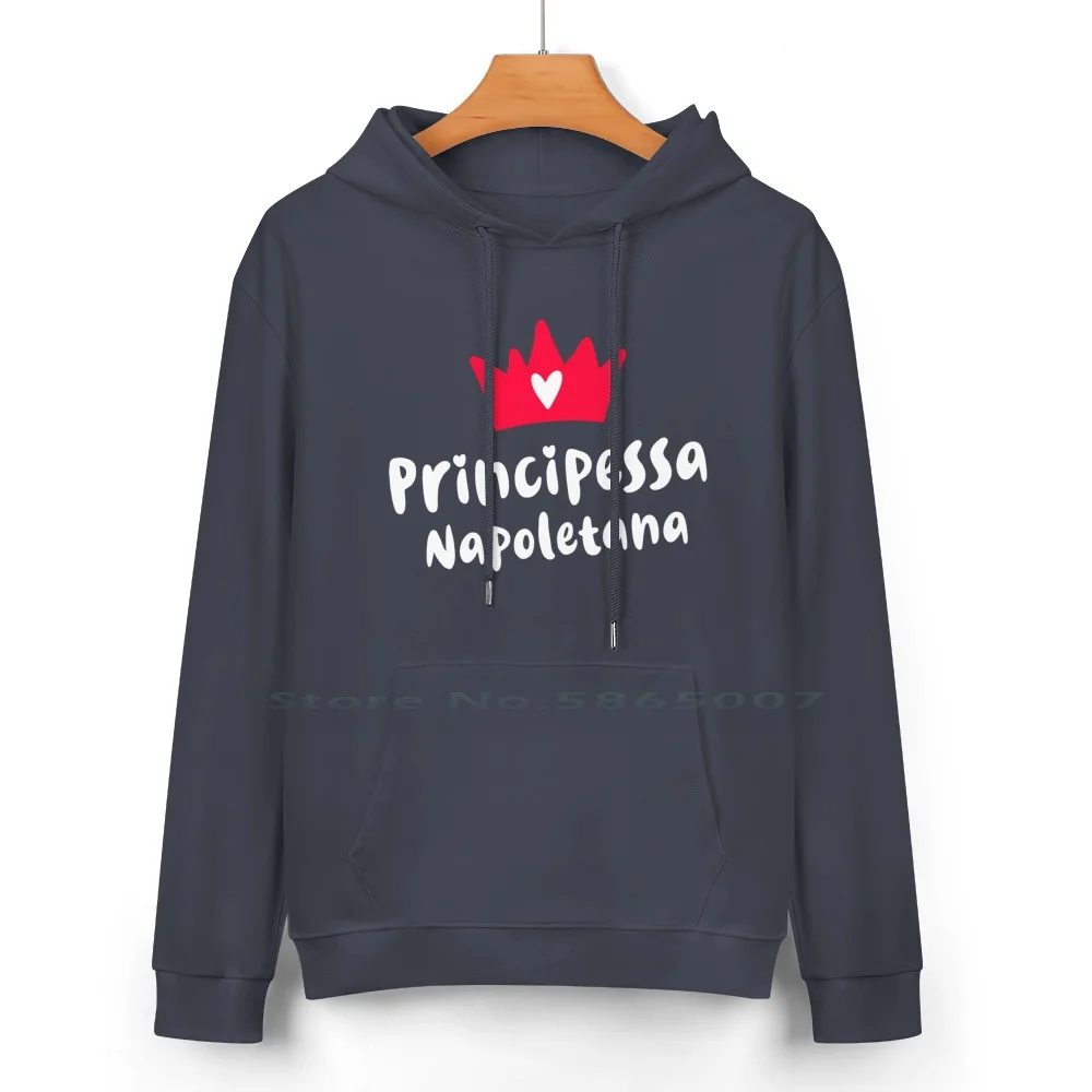 Naples Principessa Napoletana Neapolitan Princess Pure Cotton Hoodie Sweater 24 Colors Italian For Her Italian Pride Naples