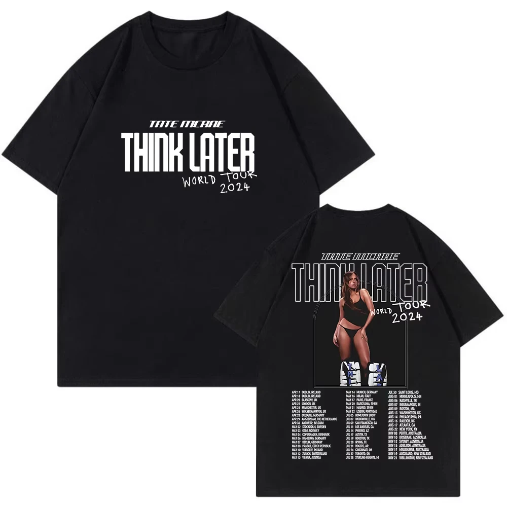 Tate McRae Think Later T-shirts Pop Singer 2025 Tour Merch Crewneck Short Sleeve Tee Men's Women Streetwear Fashion Clothes Tops
