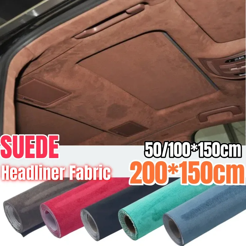 

DIY Peel and Stick Suede Car Ceiling Lining Sticky Back Car Headliner Fabric Car Upholstery AB Pillar Self Adhesive Suede Fabric