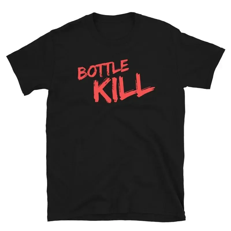 Whiskey T Shirt Funny Collector Collecting 'Bottle Kill'