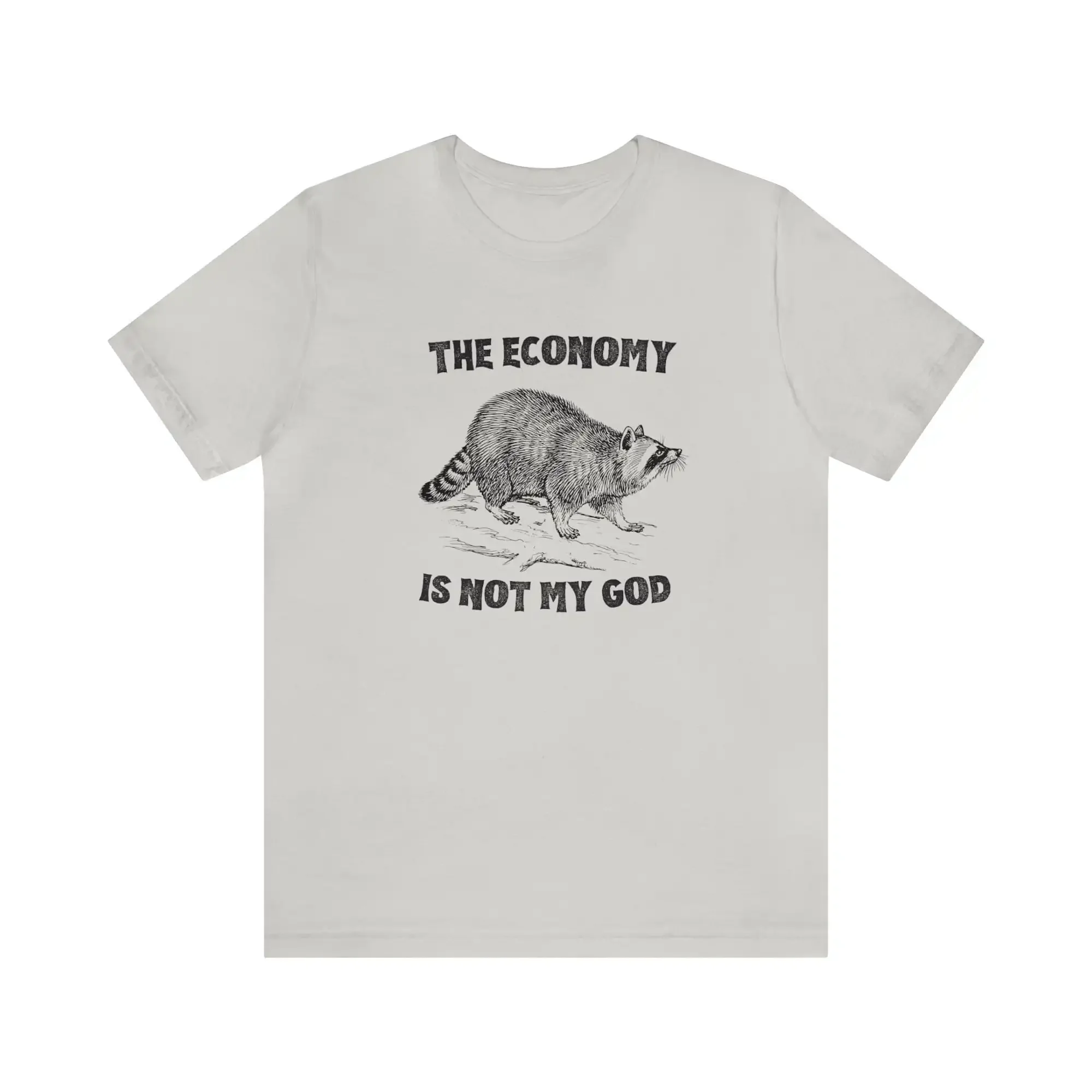 Anarchist Raccoon Economy Is Not My God Leftist Trash Punk Street Cat Christian Progressive Politics Human Rights T Shirt