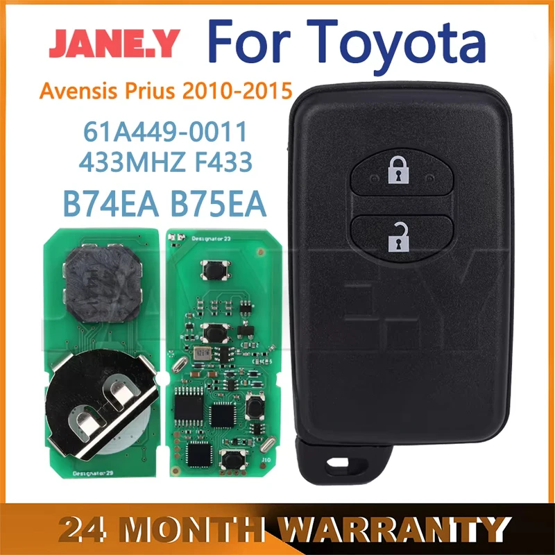 

Keyless Go Smart For Toyota Avensis Prius 2010-2015 Car Control Key 2Buttons 61A449-0011 F433 B74EA B75EA FSK 433MHz ID4D Chip
