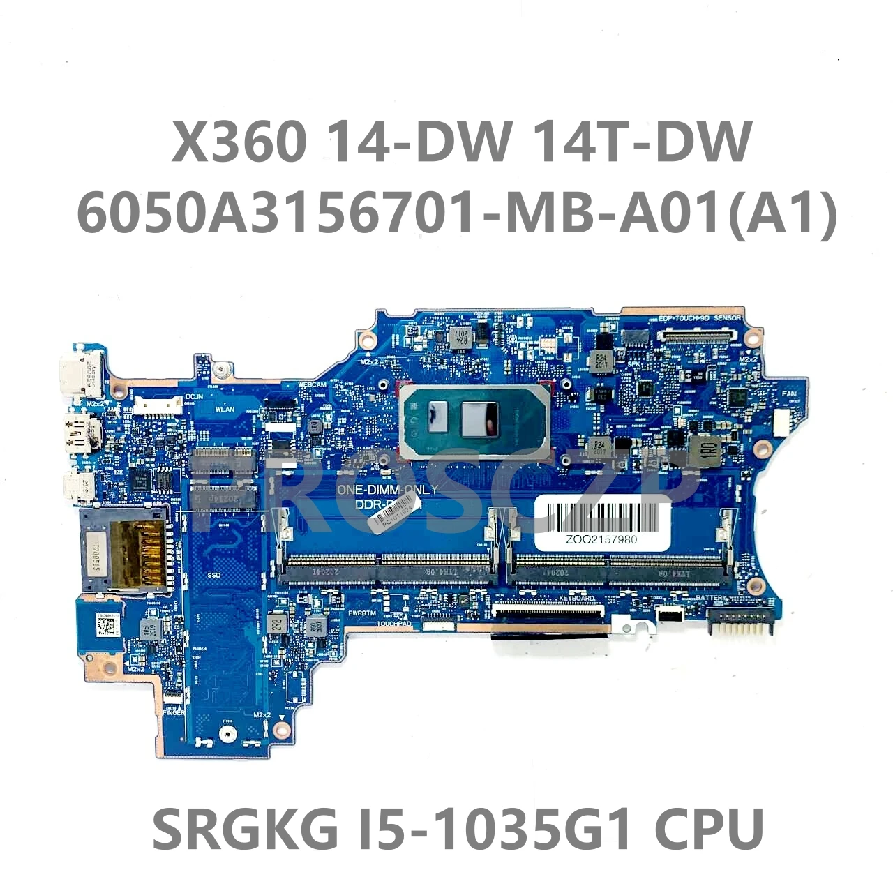 

Motherboard 6050A3156701-MB-A01(A1) High Quality Mainboard For HP Pavilion X360 14-DW 14T-DW With SRGKG I5-1035G1 CPU 100%Tested