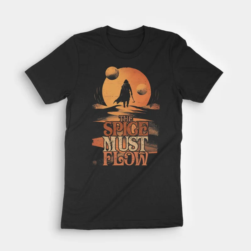 

The Spice Must Flow 0408 DUNE Sic fi fan Gift t shirt 100% cotton printed tee Short-sleeve Graphic clothes All size Tops S-6XL