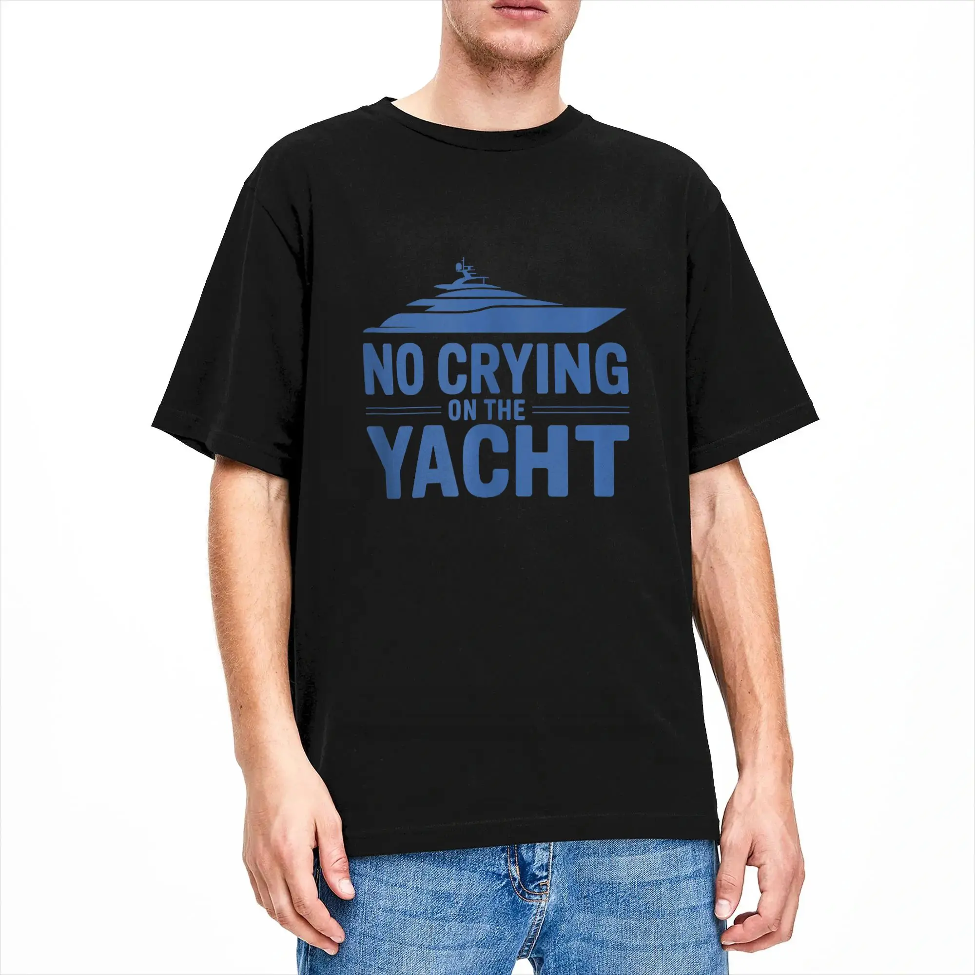 Men Women T Shirt No Crying On The Yacht Funny Sarcastic First World Problem T-Shirts Hip Hop  Summer Tee Shirt Cotton Clothing