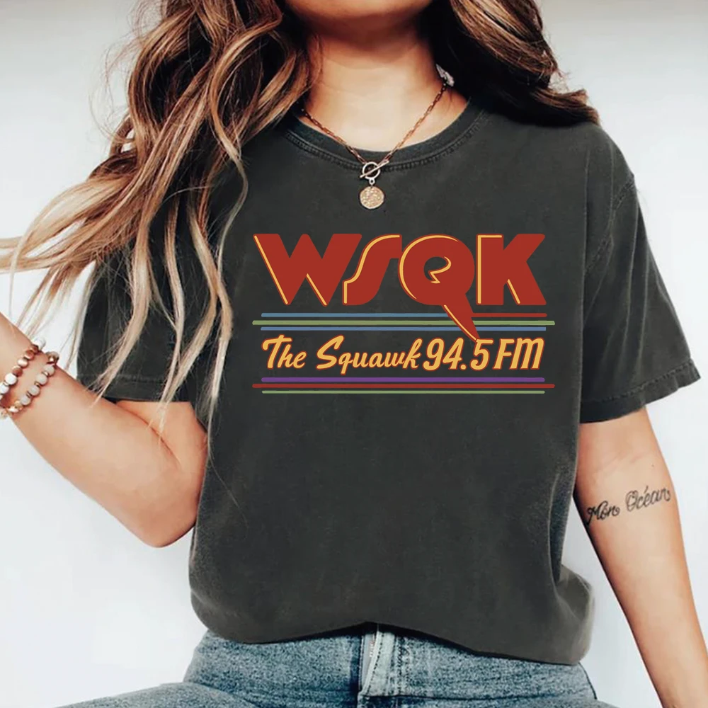 WSQK The Squawk 94.5 FM Radio T Shirt WSQK Shirt The Upside Down Shirts Tv Show Tshirt Unisex Short Sleeves Casual Tops Fan Gift