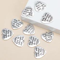 10pcs/lot Silver Color Heart Letter Charms You are always in my heart Pendants DIY Necklace For Jewelry Making Accessories