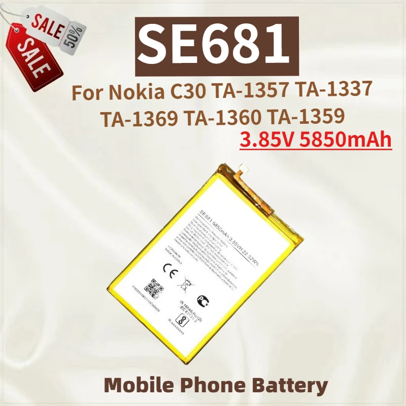 

Высококачественная батарея для мобильного телефона SE681 3.85V 5850mAh для Nokia C30 TA-1357 TA-1337 TA-1369 TA-1360 TA-1359, абсолютно новая.