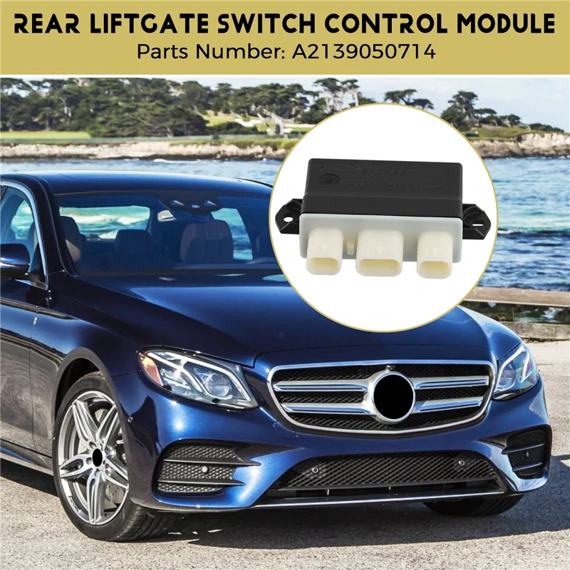 

Car Rear Liftgate Switch Control Module For Mercedes-Benz A2139050714