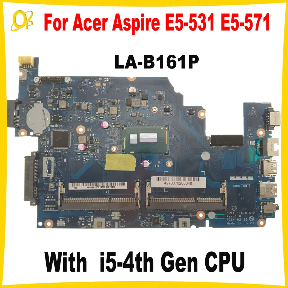 Z5WAH LA-B161P Mainboard for Acer Aspire E5-531 E5-571 laptop motherboard with i5-4th Gen CPU DDR3 fully tested