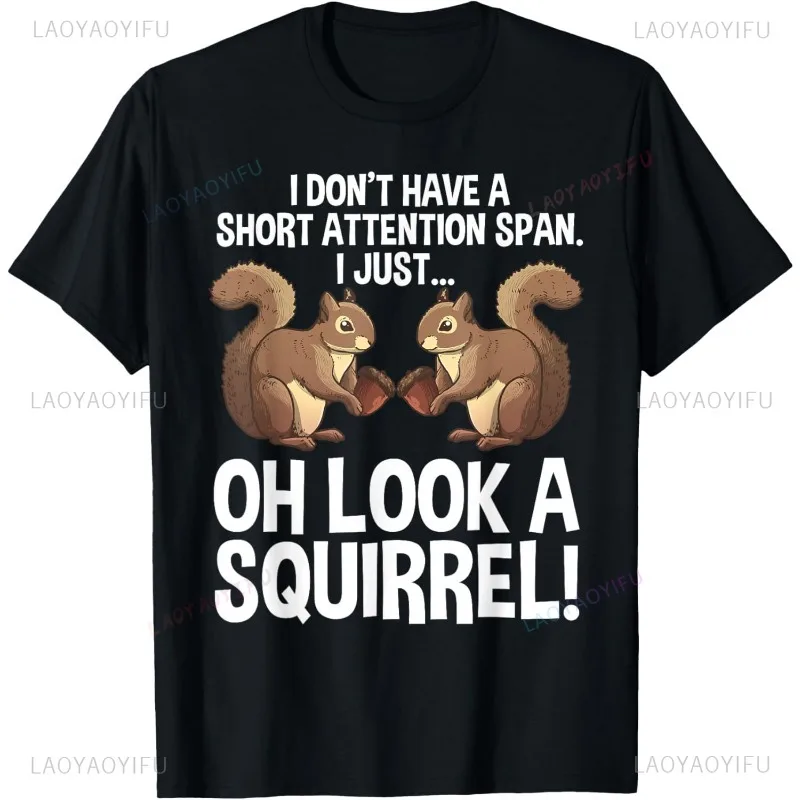 Funny ADHD Squirrel Design for Men Women Chipmunk Pet Lovers T-Shirt Hip Hop Casual Fashion Short Sleeve Breathe Man T Shirt
