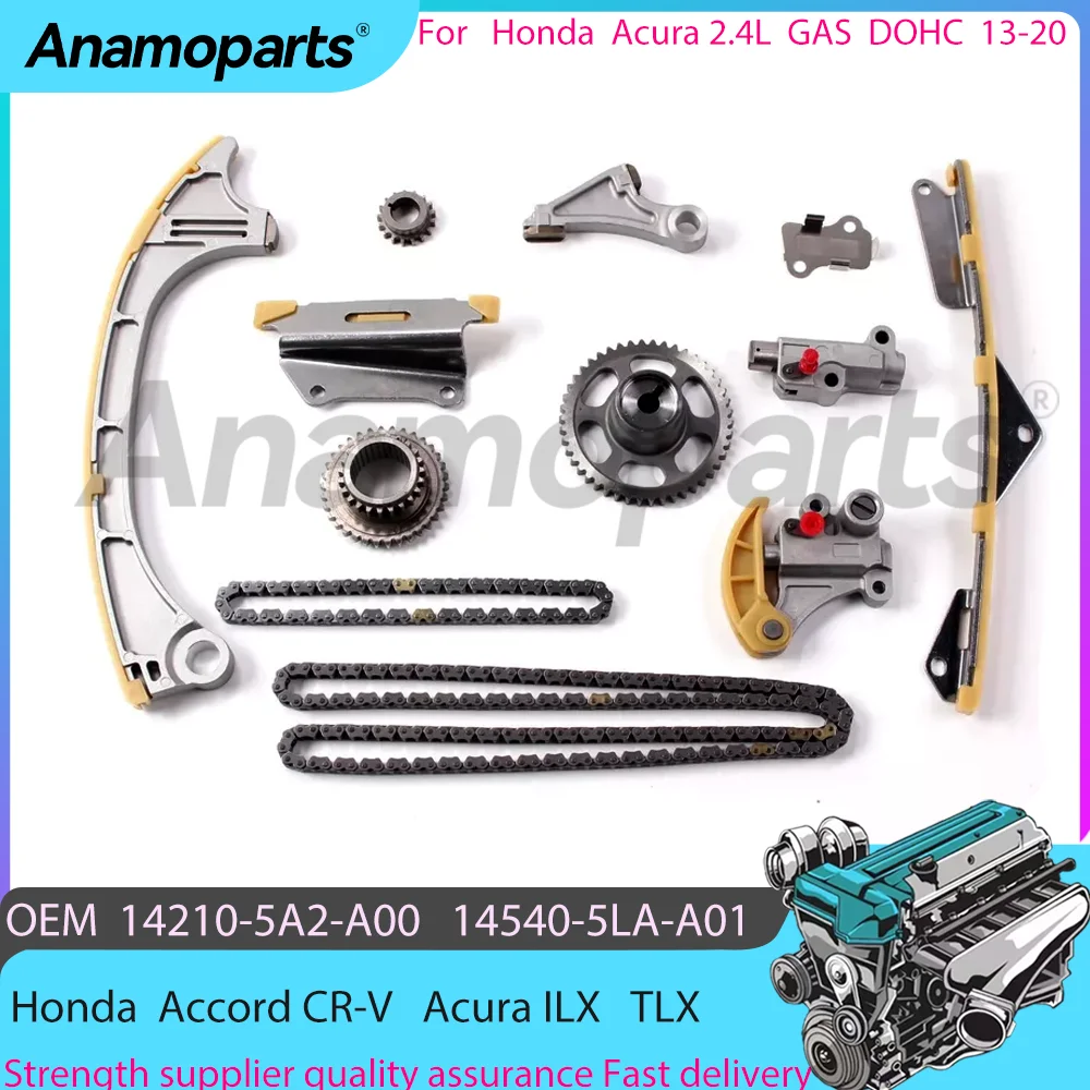 Engine parts Timing chain Kit For 15-20 Acura ILX 2.4L for 13-19 Honda Accord CR-V 2.4 L T 144Cu L4 GAS DOHC 14401-5A2-A0