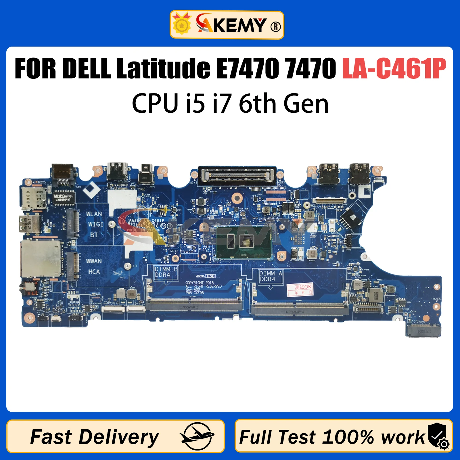 

AKEMY LA-C461P Laptop Motherboard For DELL Latitude E7470 7470 0VNKRJ 0DGYY5 0YDW8F 03GMP2 0V2N4V Mainboard CPU I5 I7 6th Gen