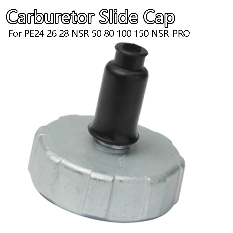 Carburetor Slide Cap For PE24 26 28 NSR 50 80 100 150 NSR-PRO