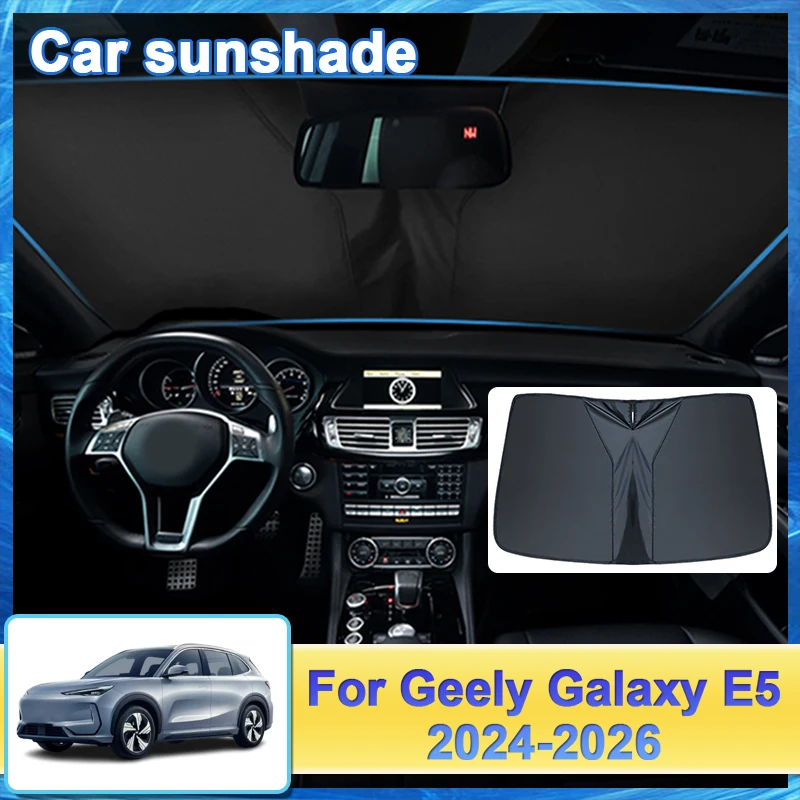 

Auto Front Rear Sunshield For Geely Galaxy E5 Accessories EX5 2024 2025 2026 Full Coverage Visor Sun Protection Privacy Sunshade