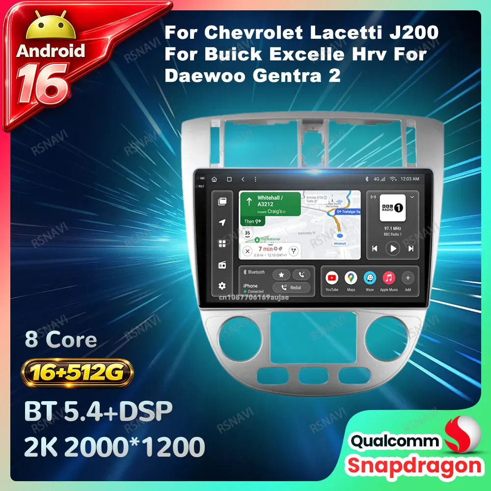 Radio para Auto Android 16 para Chevrolet Lacetti J200, Buick Excelle Hrv, Daewoo Gentra 2, Unidad Principal con 5G WIFI, Navegación, DSP, BT