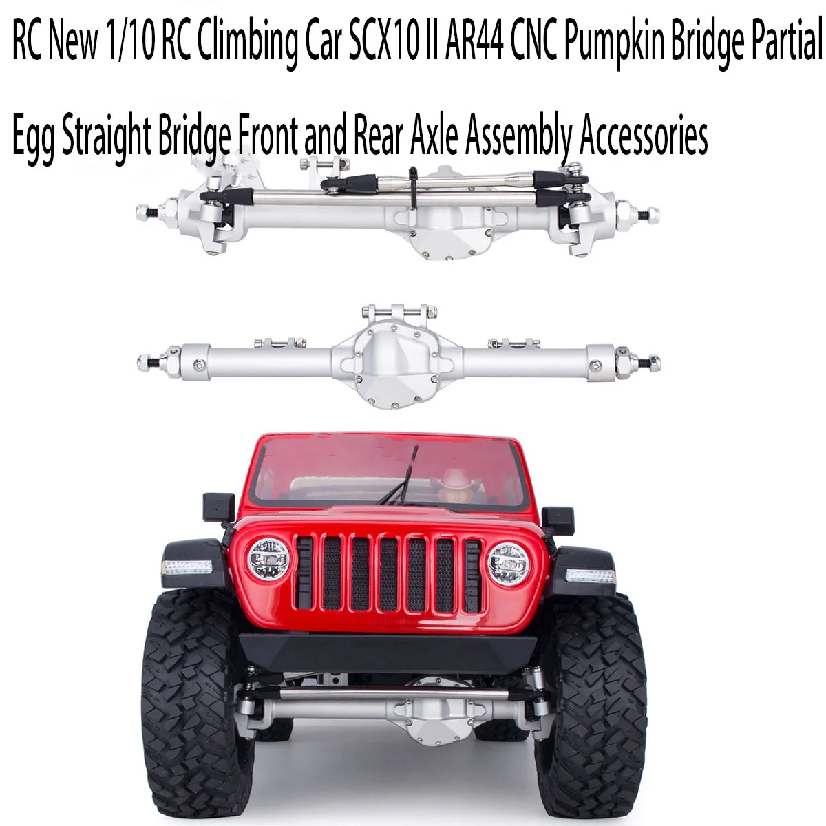 RC New 1/10 RC Climbing Car SCX10 II AR44 CNC Pumpkin Bridge Partial Egg Straight Bridge Front and Rear Axle Assembly Accessorie
