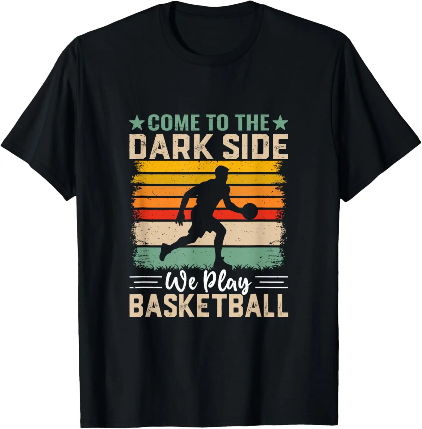 Basketball Player Quote Basketball Lover Funny Basketball T-Shirt