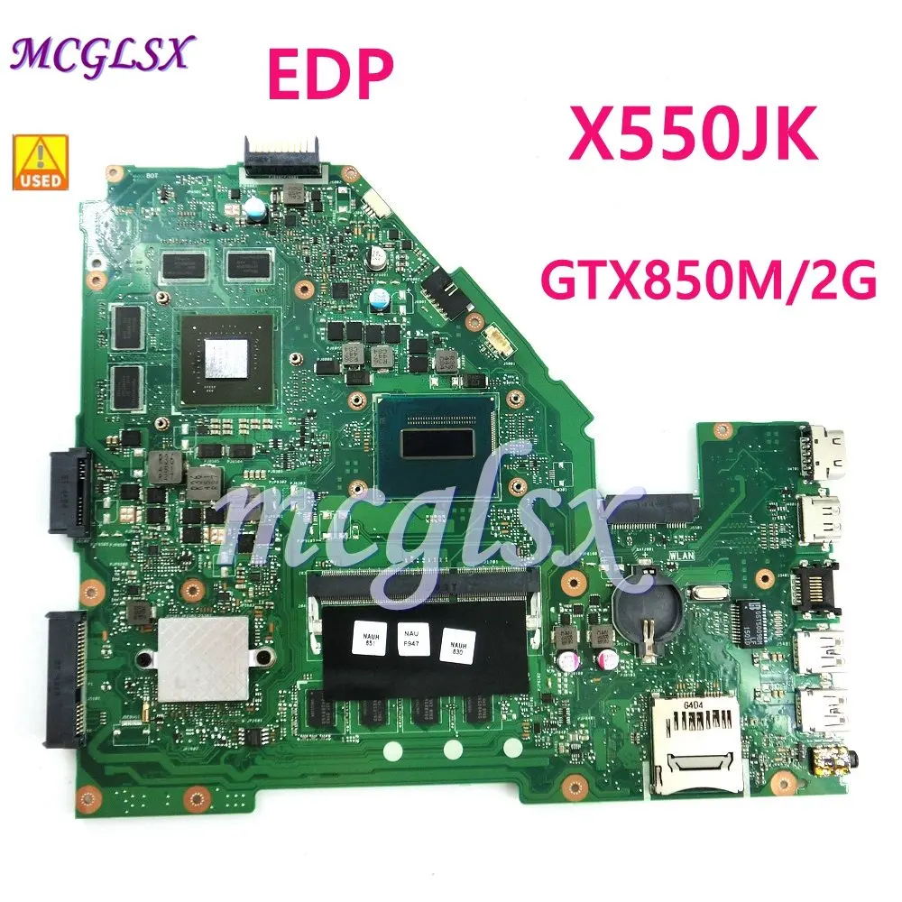 

X550JK EDP GTX850M/2G i5/I7CPU 4GB RAM Notebook Mainboard For ASUS X550J X550JD JF FX50J A550J K550J X550JXMotherboard Used