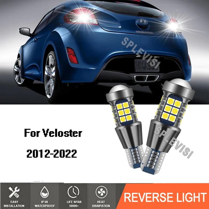 

Car LED Bulb T15 Reversing Light 12v 6000K White For Hyundai Veloster 2012 2013 2014 2015 2016 2017 2018 2019 2020 2021 2022