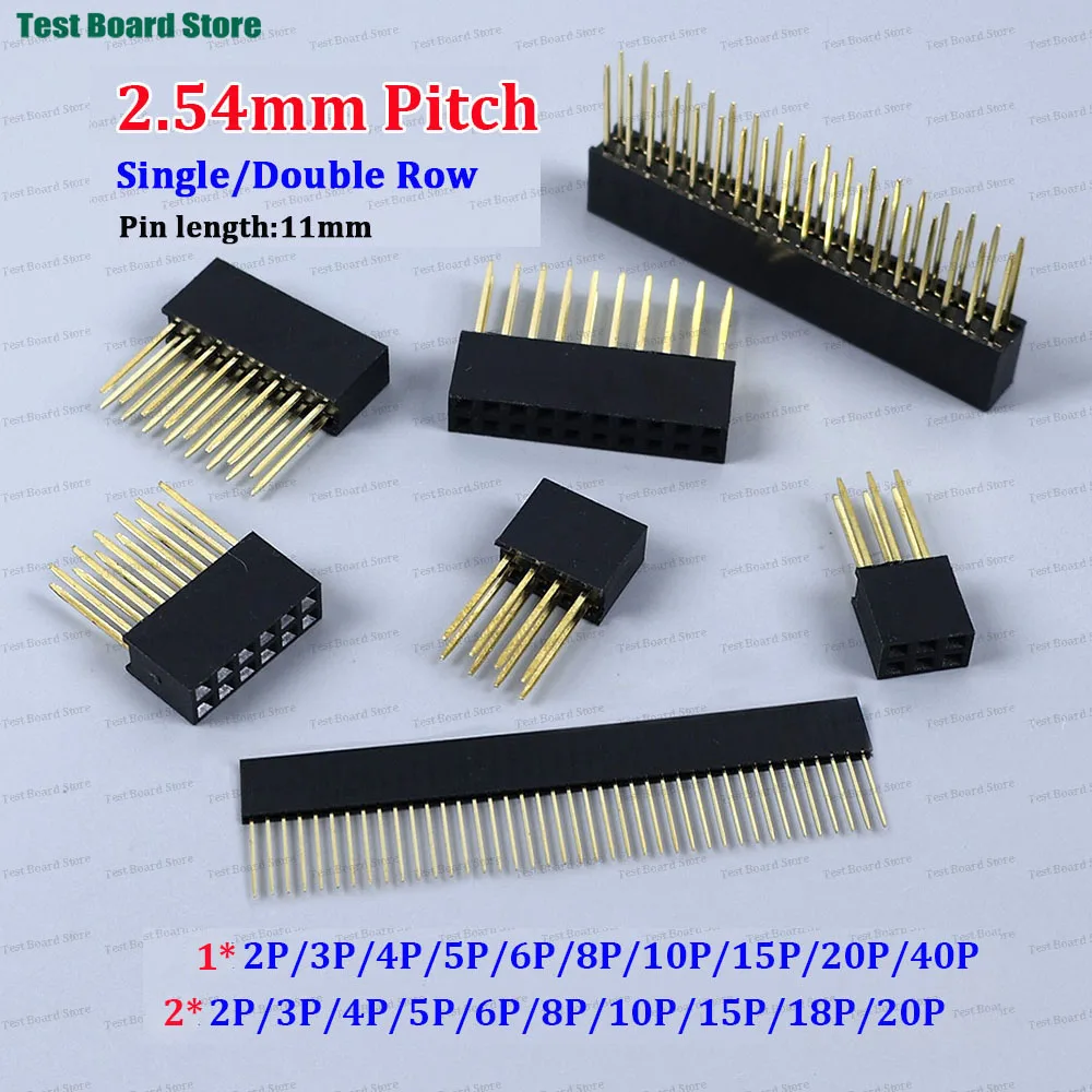 10PCS/lot 2.54mm Spacing Single/Double Row Female Header Pin Socket Pin Length 11mm 1*2 /3/4/5/6/8/10/15/20/40P/ 2*2 3P4P5P6P8P