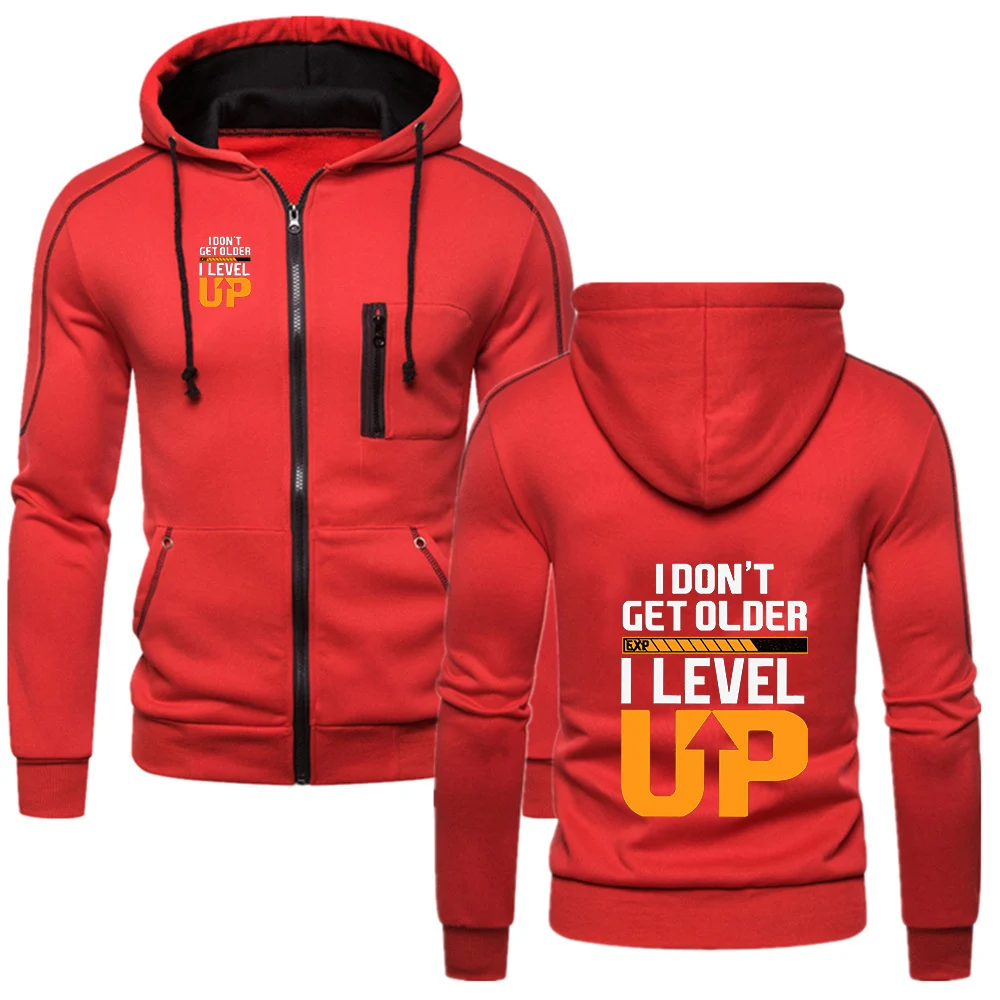 I Don't Get Older I Level up Spring Autumn New Zipper Fleece Hooded Coat Casual Men Plus Size Loose Pullover Fashion Hoodies