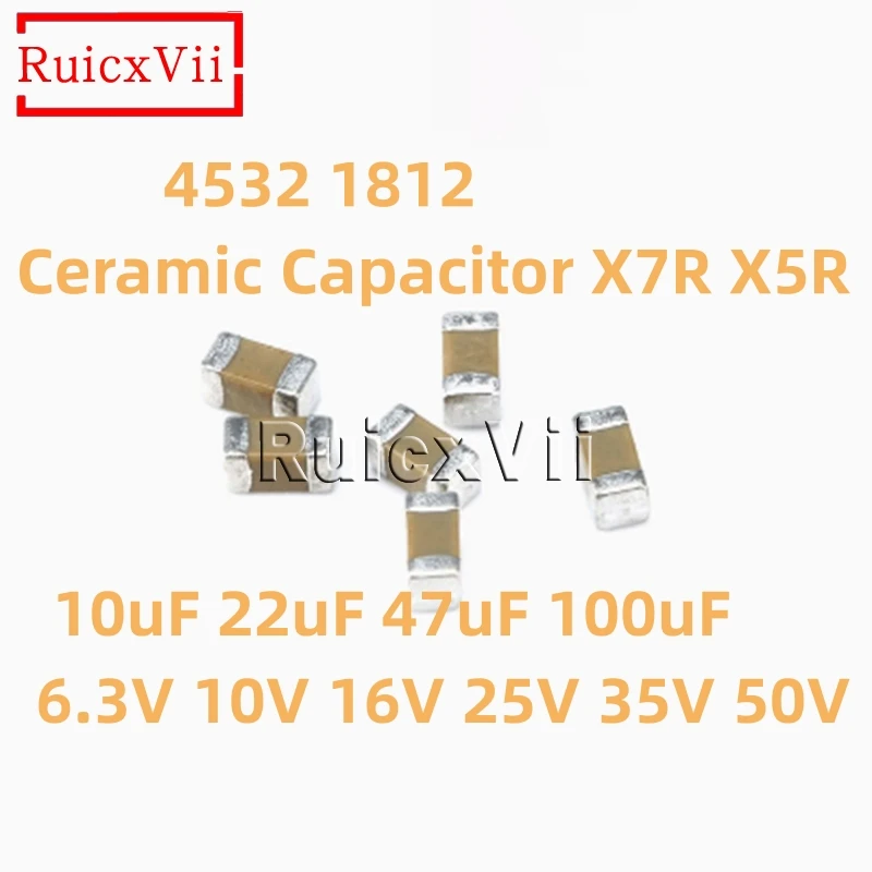 50pcs 4532 Chip Ceramic Capacitor X7R X5R 1812 10uF 22uF 47uF 100uF 6.3V 10V 16V 25V 35V 50V