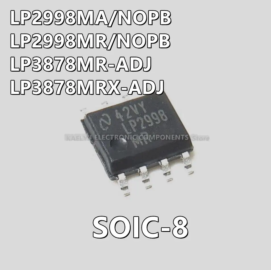 10Pcs/lot LP2998MA/NOPB LP2998MA LP2998MR/NOPB LP2998MR LP2998 LP3878MR-ADJ 3878MRADJ LP3878MRX-ADJ SOIC-8