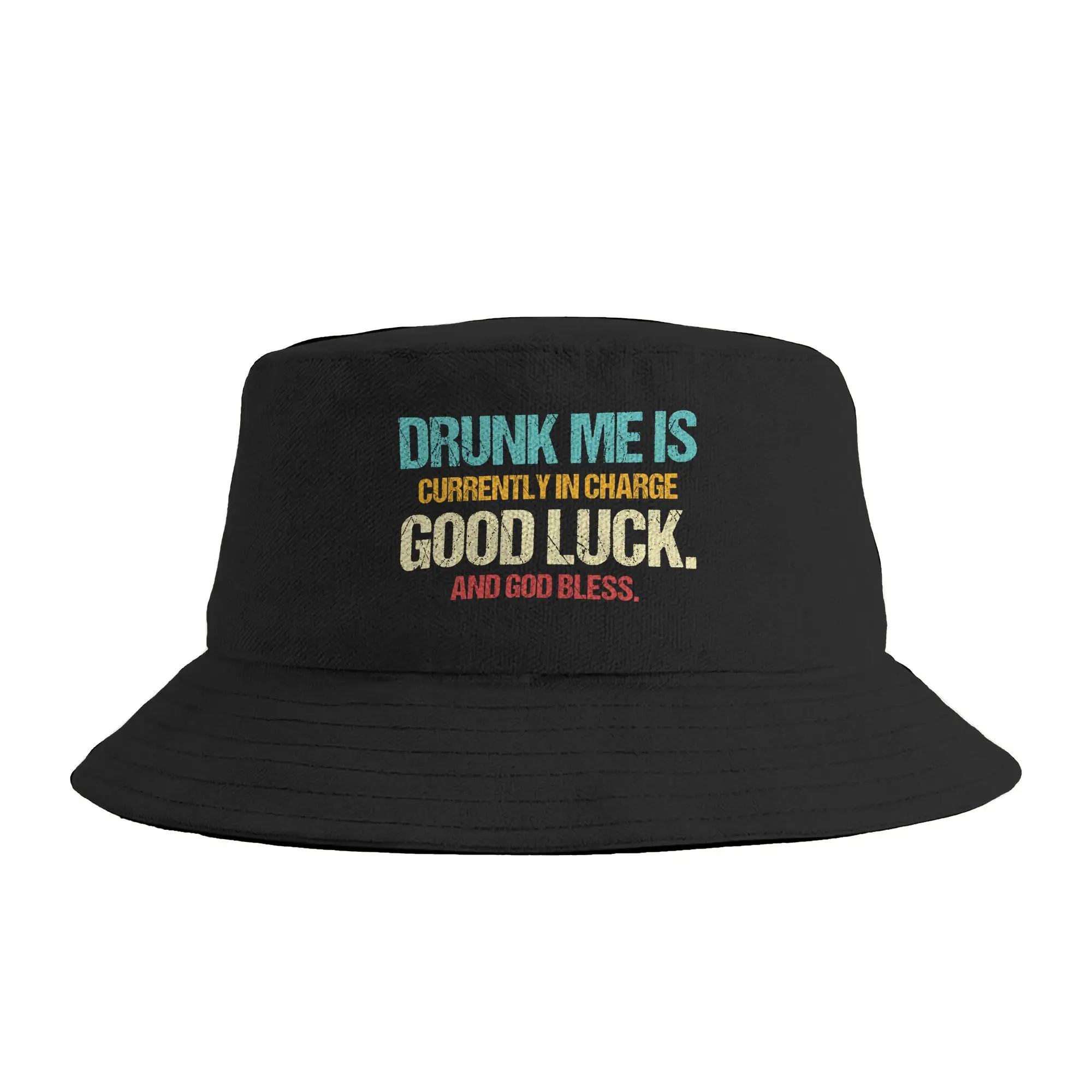 Drunk Me is Currently in Charge Good Luck and God Bless Meme Bucket Hat  Hawaii Fisherman Caps Portable Hunting Visor Hats