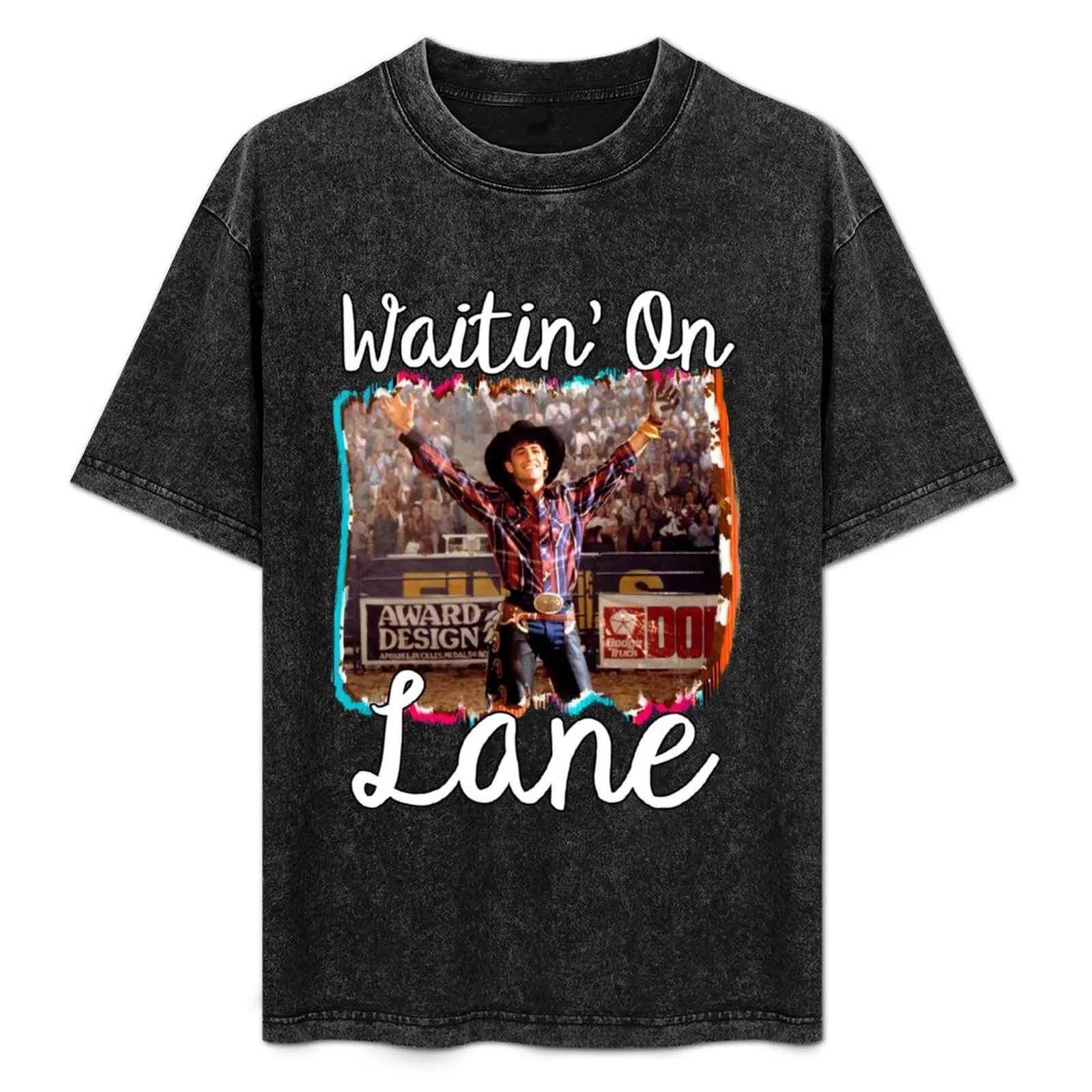 Waitin on lane funny cute 8 seconds cowboy cowgirl rodeo bull rider riding frost movie gift country T-Shirt