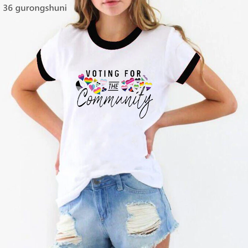 Voting For The Community  Lgbtqa Rights Graphic Print Tshirt Women'S Clothing Summer Short Sleeve T Shirt Femme Summer Tops Tee