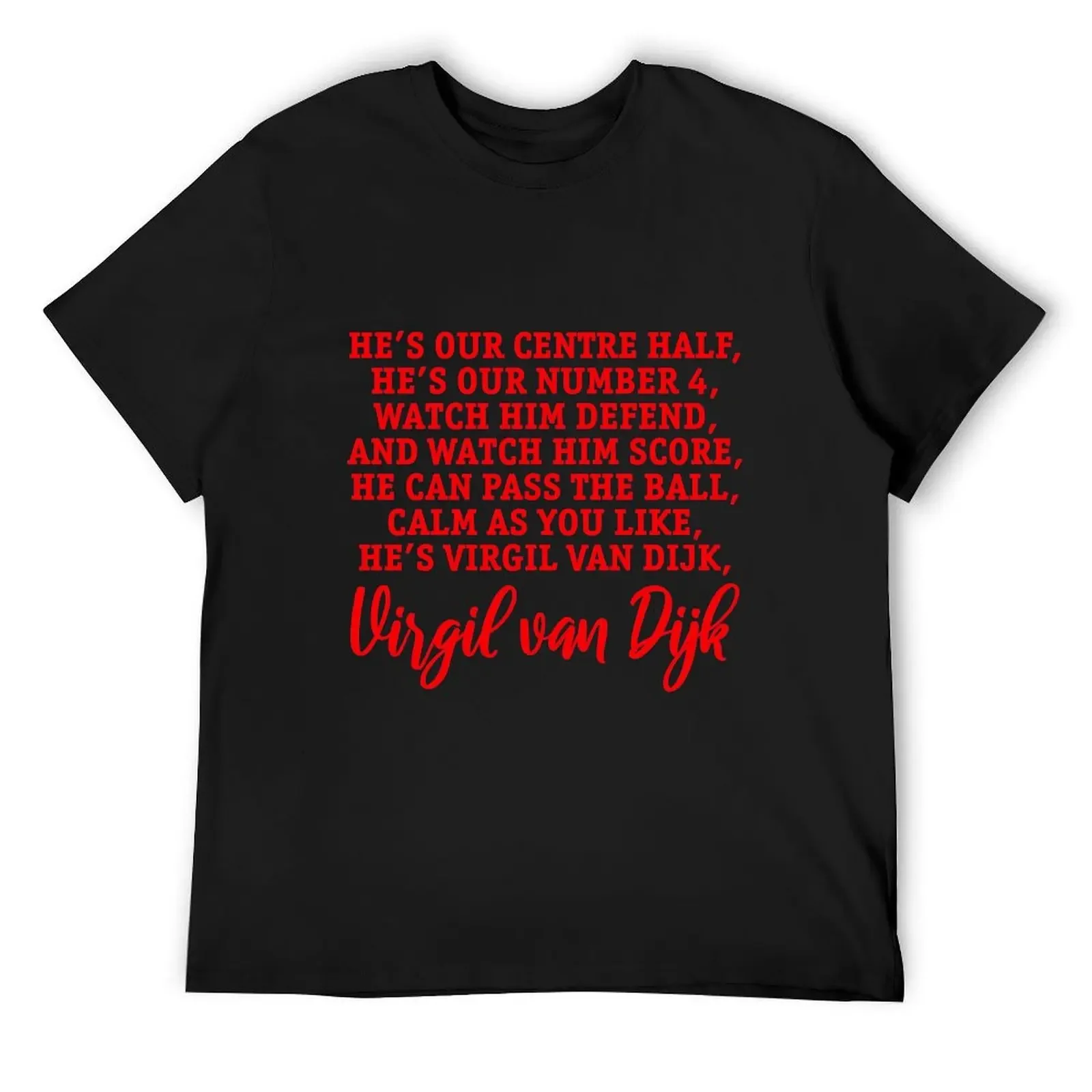 

He's Virgil van Dijk Song T-Shirt new gifts and t-shirts plus sizes summer shirt anime t shirts clothing for men